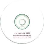 中古同人音楽CDソフト CD SAMPLER 2005[ジャケット無プリントCD-R版] / ミュウレコーディングス