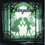 中古同人音楽CDソフト Changeling 〜二人の未来〜 / B.Rose＆Crown
