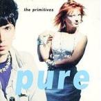 中古輸入洋楽CD THE PRIMITIVES / PURE[輸入盤]