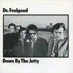 中古輸入洋楽CD Dr FEELGOOD / DOWN BY THE JETTY[輸入盤]