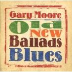 中古輸入洋楽CD GARY MOORE / Old New Ballads Blues[輸入盤]