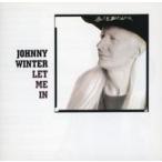 中古輸入洋楽CD JOHNNY WINTER / LET ME IN[輸入盤]