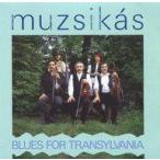 中古輸入その他CD MUZSIKAS / BLUES FOR TRANSYLVANIA[輸入盤]