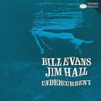 中古輸入ジャズCD BILL EVANS＆JIM HALL / UNDERCURRENT[輸入盤]