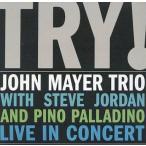 中古輸入ジャズCD JOHN MAYER TRIO / TRY![輸入盤]