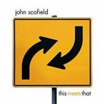 中古輸入ジャズCD john scofield / this meets that[輸入盤]