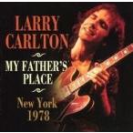 中古輸入ジャズCD LARRY CARLTON / MY FATHER’S PLACE. New York 1978[輸入盤]