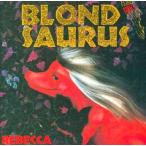 中古邦楽CD REBECCA / BLOND SAURUS(廃盤)