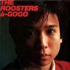 中古邦楽CD THE ROOSTERS / ROOSTERS a-GO GO
