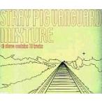 中古邦楽CD STRAY PIG VANGUARD / MIXTURE