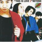 中古邦楽CD BEYOND/THIS IS LOVE Vol.1
