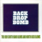 中古邦楽CD BACK DROP BOMB / THE NEW SOUTH HAND BLOWS AND NORTH