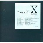 中古邦楽CD X JAPAN / Trance X