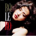 中古邦楽CD 石黒 ケイ        /BOLERO(ボレロ)