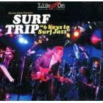 中古邦楽CD SURF TRIP/6 keys to Surf Jazz
