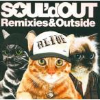 中古邦楽CD SOUL’d OUT / Remixies ＆ Outside