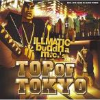 中古邦楽CD ILLMATIC BUDDHA MC’s，スチャダラパー / TOP OF TOKYO/TT2 オワリのうた