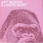 中古邦楽CD ART-SCHOOL/ILLMATIC BABY