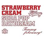 中古邦楽CD Tommy february/Strawberry Cream Soda Pop ”Daydream”[通常盤]