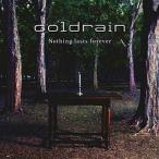 中古邦楽CD coldrain/Nothing lasts forever
