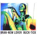 中古邦楽CD BUCK-TICK / BRAN-NEW LOVER[初回盤]