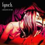 中古邦楽CD lynch./I BELIEVE IN ME