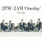 中古邦楽CD 2PM+2AM「Oneday」 / One day[DVD付初回生産限定盤A]