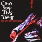 中古邦楽CD OUT LOOP-WAY BLUES BAND / Can’t Stop This Thing