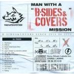 中古邦楽CD MAN WITH A MISSION / MAN WITH A”B-SIDES＆COVERS”MISSION