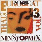 中古洋楽CD THAT’S EUROBEAT NONSTOPMIX vol.3