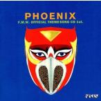 中古その他CD PHOENIX・F.M.W.OFFICIAL THEME SONG CD1st.