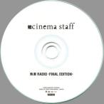 中古その他CD cinema staff / 熱源 RADIO -FINAL EDITION-
