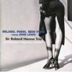 中古ジャズCD サー・ロランド・ハナ・トリオ / MILANO.PARIS.NEW YORK