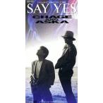 中古シングルCD CHAGE＆ASKA /SAYYES