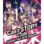 中古邦楽Blu-ray Disc ℃-ute / ℃-uteコンサートツアー2015秋-℃an’t STOP!!-