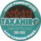 中古バッジ・ピンズ TAKAHIRO/ネーム 缶バッジ 「EXILE PERFECT LIVE 2001-2020」