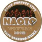 中古バッジ・ピンズ NAOTO/ネーム 缶バッジ 「EXILE PERFECT LIVE 2001-2020」