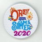 中古バッジ・ピンズ 缶バッジ（ロゴ) 「おれパラPRESENTS ORE!!SUMMER 2020」 がちゃサマー景品