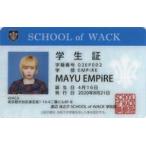 中古キャラカード MAYU EMPiRE(EMPiRE) 学生証 「SCHOOL OF WACK」