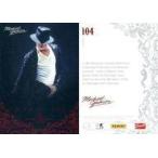 中古コレクションカード(男性) 104[レギュラーカード]：マイケル・ジャクソン/赤箔押し/KING OF POP MICHAEL JA