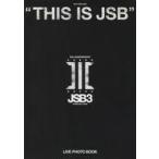 中古男性写真集 三代目 J SOUL BROTHERS LIVE TOUR 2021 “THIS IS