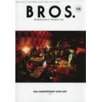 中古アイドル雑誌 Bros. MEMBERSHIP MAGAZINE VOL.126
