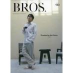 中古アイドル雑誌 Bros. MEMBERSHIP MAGAZINE VOL.133