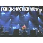 中古アイドル雑誌 FATHER＆MOTHER 2006年8月 No.46