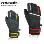 P10倍！〜11/3 17:00まで スキー グローブ キッズ ジュニア REUSCH ロイシュ 子供用 2020 BAXTER GTX JR バクスター GTX 19-20 旧モデル 〔SA〕