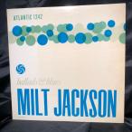 MILT JACKSON / Ballads &amp; Blues LP ATLANTIC*WARNER-PIONEER