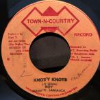 I Roy / Knotty Knots Mighty Two Knots Version 7inch Town-N-Country