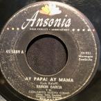 Ay papa! ay mama / Ramon Garcia y su Conjunto Nuevo Cibao 7inch Ansonia