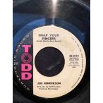 Joe Henderson / Snap Your Fingers   If You See Me Cry 7inch Todd