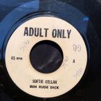 BEN RUDE DICK / SOFTIE CELLAR 7inch ADULT ONLY